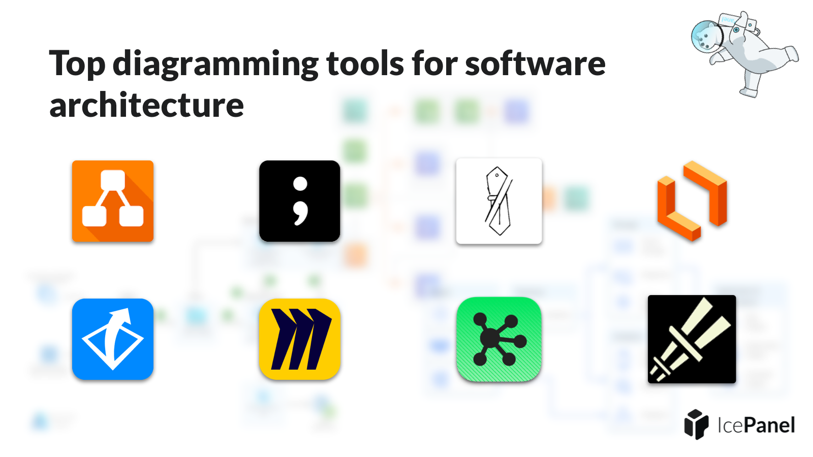 Top 8 diagramming tools for software architecture | IcePanel Blog